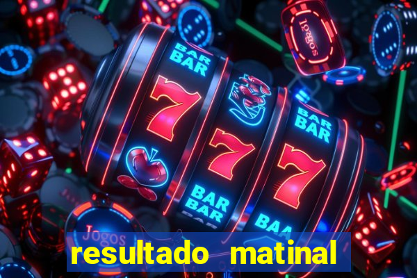 resultado matinal da preferida